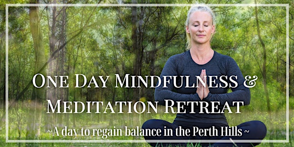 One Day Mindfulness & Meditation Retreat