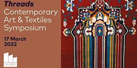 Threads: Contemporary Art & Textiles Symposium tickets
