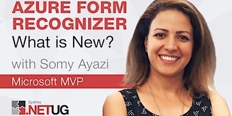 What is new in Azure Form Recogniser? with Microsoft AI MVP Somy Ayazi tickets