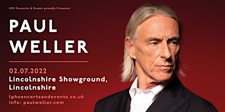 Paul Weller | Lincolnshire Showground tickets