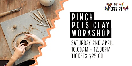 Going Potty: Pinch Pots | Cafe 34  Trott Park tickets