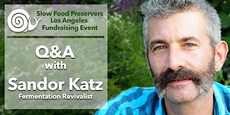 SFPLA Fundraising Event: Q&A with Sandor Katz, Fermentation Revivalist primary image