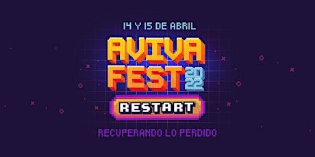 AvivaFest 2022 - RESTART - Recuperando lo perdido boletos