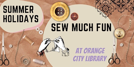 Sew Much Fun - Orange City Library tickets