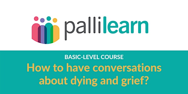 How to Have Conversations about Dying and Grief | Online