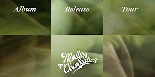 Molly & The Chromatics 'Pressure Moving' Album Tour - Queenstown