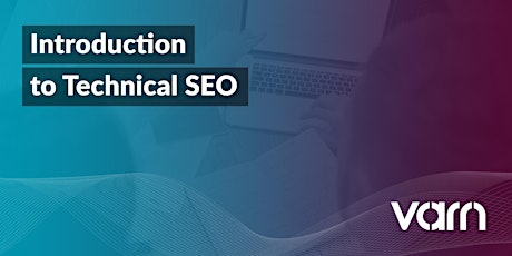 An introduction to Technical SEO
