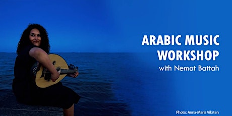 Arabic Music Workshop (February 2022) tickets