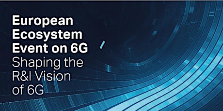 ECO6G - European Ecosystem Event on 6G bilhetes