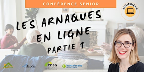 Visio-conférence senior GRATUITE - Les arnaques en ligne - P1 tickets