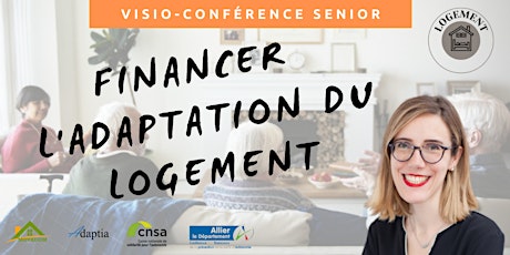 Visio-conférence senior GRATUITE - Financer l'adaptation du logement billets
