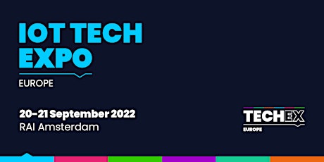 IoT Tech Expo Europe 2022 tickets