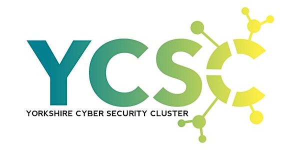 Yorkshire Cyber Security Cluster Virtual Webinar