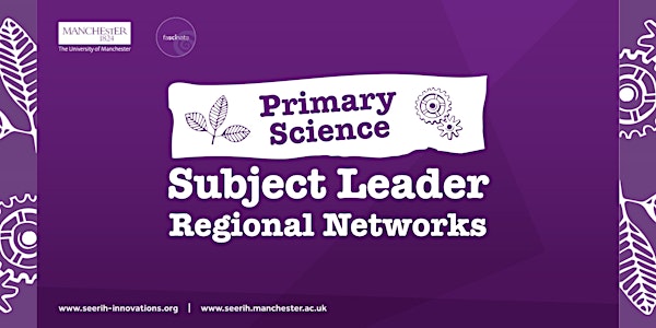 Tameside AM Primary Science Subject Leader Network: Spring Meeting