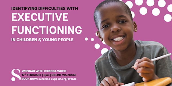 Executive Functioning in Children + Young People