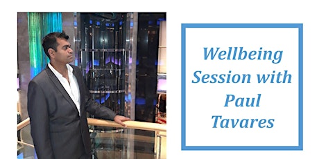 Wellbeing  Session with Paul Tavares tickets