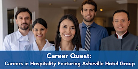 Career Quest: Careers in Hospitality Featuring Asheville Hotel Group primary image