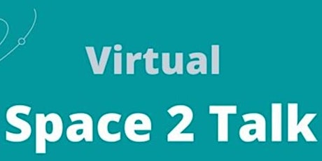 Virtual Space 2 Talk tickets