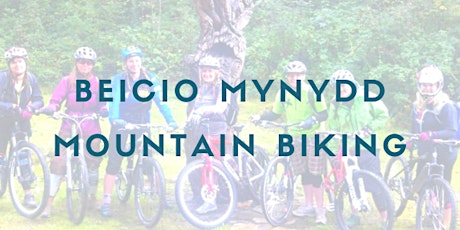 Beicio Mynydd / Mountain Biking tickets