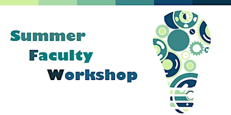 May 5 Summer Faculty Workshop: Course Tune-Up primary image