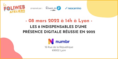 Les 8 indispensables d'une présence digitale réussie en 2022 - Lyon tickets