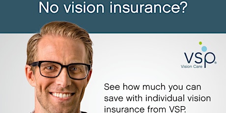 VSP Vision Care Plan Open Enrollment for Individuals & Families & Retirees primary image