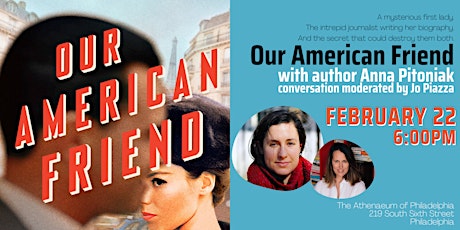 Our American Friend: A Novel with Anna Pitoniak tickets