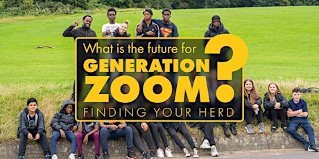 What is the future for Generation Zoom? - Finding Your Herd tickets