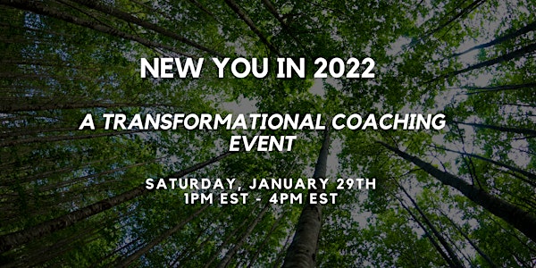 New You in 2022: A Transformational Coaching Event