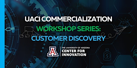 Commercialization Workshop Series: Customer Discovery tickets