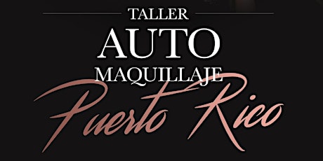 Puerto Rico | Taller de Auto Maquillaje tickets