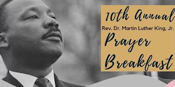 10th  Annual Reverend  Dr. Martin Luther King, Jr. Prayer Breakfast