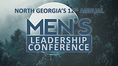 North Georgia's Annual Men's Leadership Conference tickets