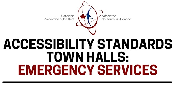 Accessibility Standards Town Halls: Emergency Services - WEST Provinces
