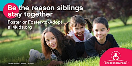 Become a Foster or Foster-Adoptive Family - Call Today! tickets
