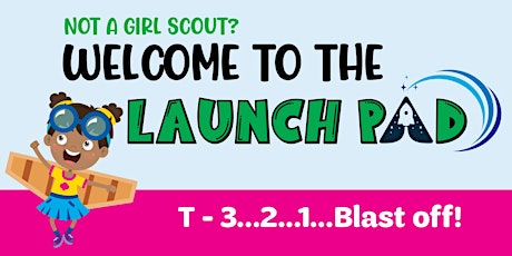 Launch Your Girl Scout Adventure tickets