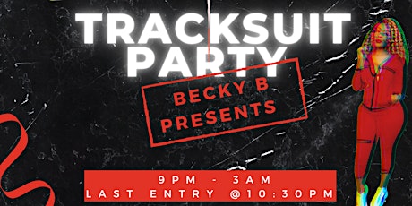 Becky B Presents: Tracksuit Party tickets