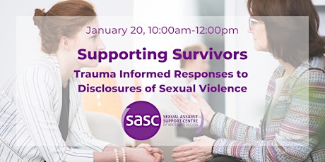 Supporting Survivors: Trauma Informed Response to Disclosure tickets