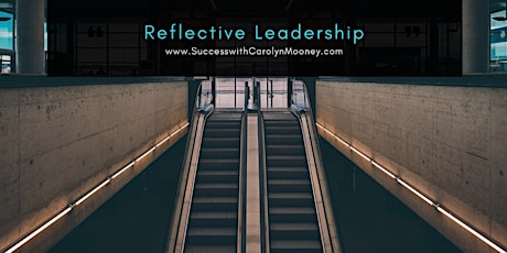 Reflective Leadership tickets