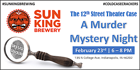 Murder Mystery Night | Cold Case Crackers | Sun King Brewery tickets