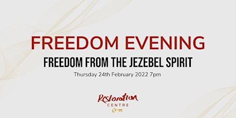 Freedom Evening : Freedom from the Jezebel Spirit tickets