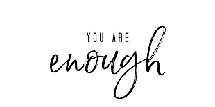 You Are Enough To Be Successful