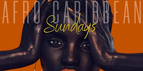 Afro Caribbean Sundays tickets