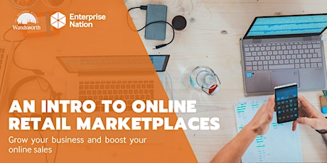 Wandsworth Digital: An introduction to online retail marketplaces tickets