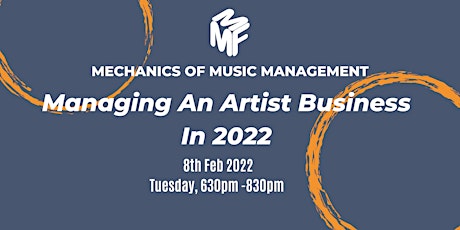 Mechanics of Music Management:  Managing An Artist Business In 2022 tickets