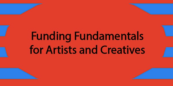 DIGITAL WORKSHOP | Funding Fundamentals for Artists and Creatives