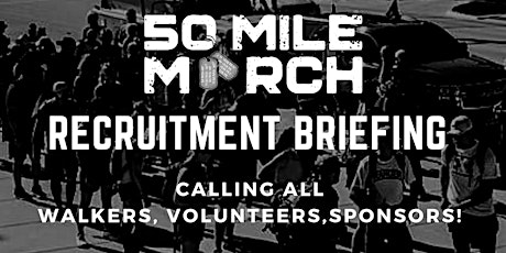 50 Mile March Recruitment Briefing tickets