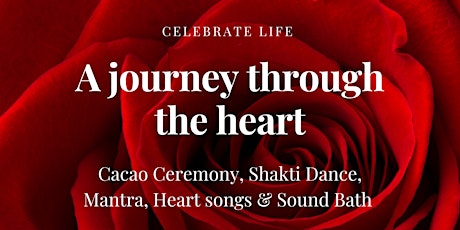 A journey through the heart! Cacao Ceremony, Shakti Dance, Mantra & Songs tickets