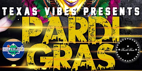 Texas Vibes: Pardi Gras tickets