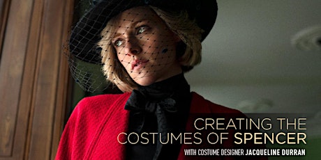 Creating the Costumes of Spencer, With Designer Jacqueline Durran Tickets
